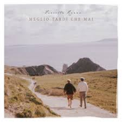 Meglio tardi che mai