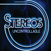 Uncontrollable by Stereos