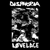 DISPHORIA // LØVELACE