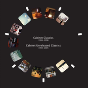 Cabinet classics and unreleased (1994 - 2005)