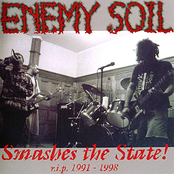 Enemy Soil: Smashes The State! - R.I.P. 1991-1998