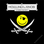 X Marks The Spot by Moullinex & Xinobi