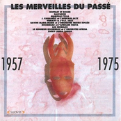 Les Merveilles Du Passé 1957-1975