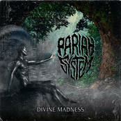 Pariah System: Divine Madness