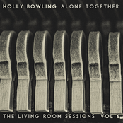 Holly Bowling: Alone Together, Vol 6 (The Living Room Sessions)