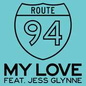 My Love by Route 94 Feat. Jess Glynne