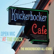 The Knickerbocker All-Stars: Open Mic At The Knick