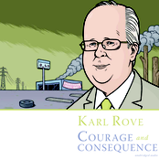 Karl Rove: Courage and Consequence