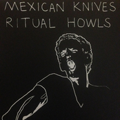 Mexican Knives / Ritual Howls