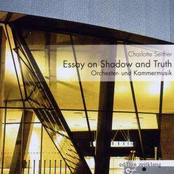 Seither: Essay on Shadow & Truth (Orchester und Kammermusik)