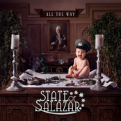 All The Way by State Of Salazar