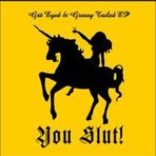 Grit-Eyed and Greasy-Tailed