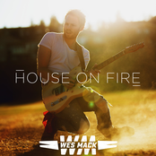 Wes Mack: House on Fire