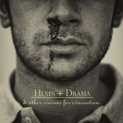 Hexes + Drama & Other Reasons For Evacuation