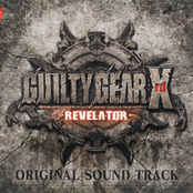 GUILTY GEAR Xrd -REVELATOR- Original Sound Track