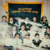 Valleyheart: Everyone I've Ever Loved