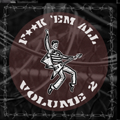 F**K 'em All, Volume 2