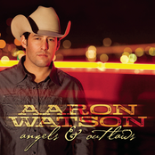 Aaron Watson: Angels & Outlaws