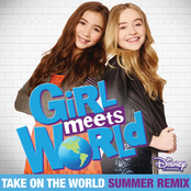 Take on the World (From “Girl Meets World”/Summer Remix)