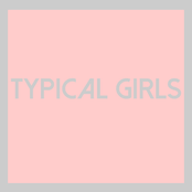Typical Girls