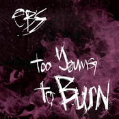 Too Young To Burn