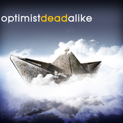 optimist dead alike