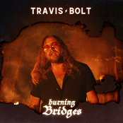 Travis Bolt: Burning Bridges