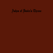 ashes of desire's throne