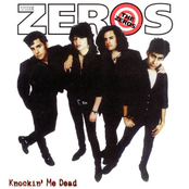 The Zeros: Knockin' Me Dead