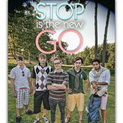 stop is the new go