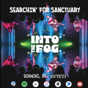 Into the Fog: Searchin' for Sanctuary: Roanoke, VA 10/19/23