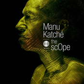 Manu Katche: The Scope