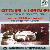 Cittadini e contadini, canzoni del folklore toscano: Urbanites and Country Folk, Folksongs from Tuscany