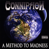 Conniption: A Method to Madness