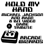 Hold My Hand (Michael Jackson & Akon 8 Bit Video Game Tribute)