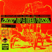 Wakin' Up A Dead Planet Vol. III