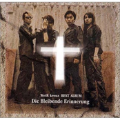 Weiβ kreuz BEST ALBUM Die Bleibende Erinnerung