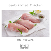 The Muslims: Gentrifried Chicken