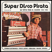 Super Disco Pirata [De Tepito Para El Mundo 1965-1980 (Analog Africa No.39)]