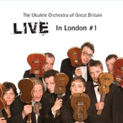 Ukelele Orchestra Of Great Britain: Live in London #1