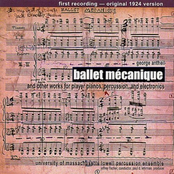 Ballet Mécanique and Other Works for Player Pianos, Percussion, and Electronics
