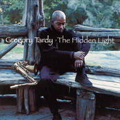 Gregory Tardy: the hidden light
