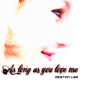 As long as you love me