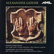 Alexander Goehr: Piano Concerto, Op. 33 & Symphony in 1 Movement, Op. 29