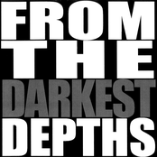 From The Darkest Depths