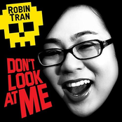 Robin Tran: Don't Look at Me
