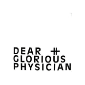 Dear And Glorious Physician