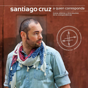 Santiago Cruz: A Quien Corresponda, cartas abiertas y otros asuntos de la correspondencia