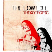 Thixotropic by The Low Life