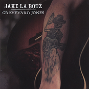 Jake La Botz: Graveyard Jones